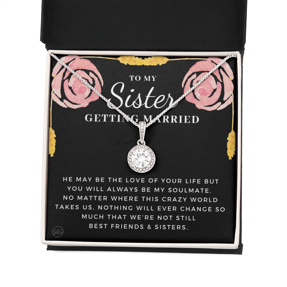 My Sister Getting Married Gift | For the Bride, Engagement, Bridal Shower Present, From Sister of the Bride, Wedding Present for Sister 34cE