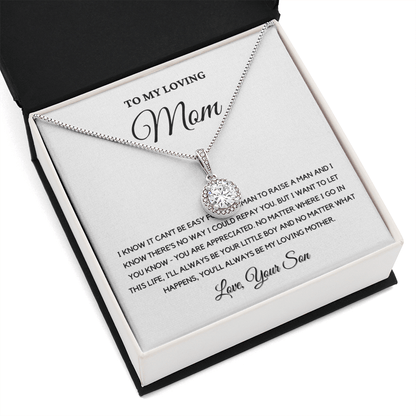 To My Loving Mom - Love Knot Necklace | Gift for Mother's Day From Son, I'll Always Be Your Little Boy, You'll Always Be My Loving Mother 4E