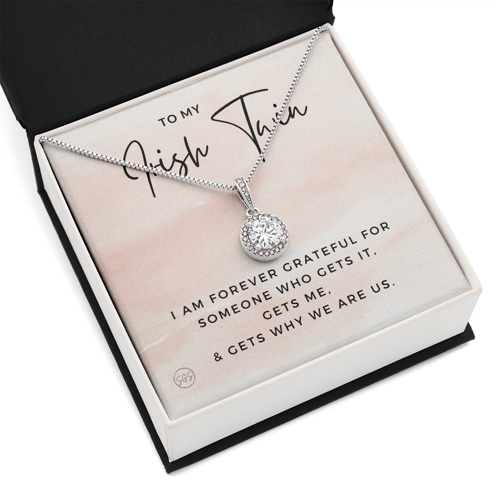 To My Irish Twin | My Sister Gets Me, Sisters Gift, Almost Twins, Best Friend Necklace, Gift From Sister, Grateful, Cute, Jewelry 0628He
