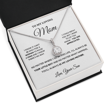 To My Loving Mom - Love Knot Necklace | Gift for Mother's Day From Son, I'll Always Be Your Little Boy, You'll Always Be My Loving Mother 3E