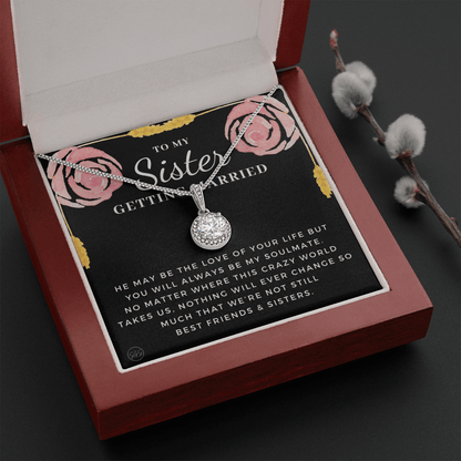 My Sister Getting Married Gift | For the Bride, Engagement, Bridal Shower Present, From Sister of the Bride, Wedding Present for Sister 34cE