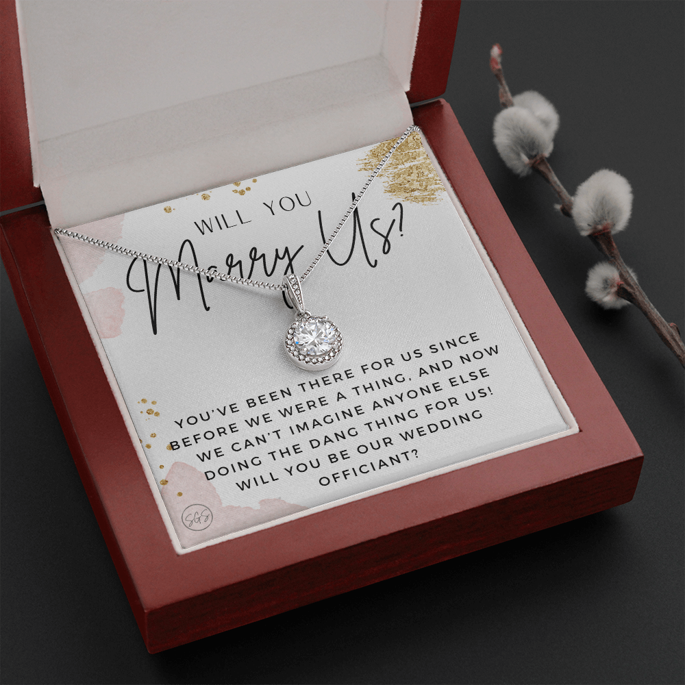 Wedding Officiant Proposal Gift | Will You Marry Us? Will You Be Our Officiant? For Friends, Best Friend Bestie Necklace Bridal Party 0817gE