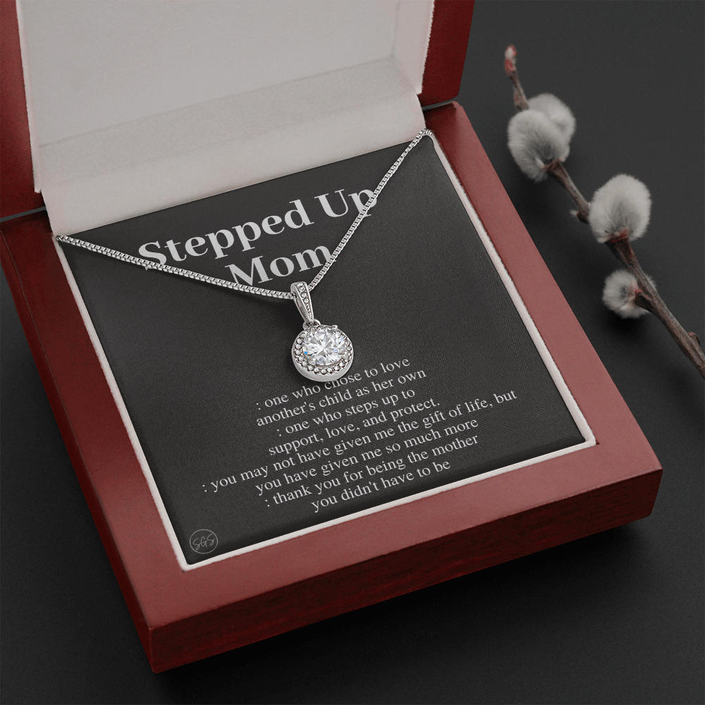 Stepped Up Mom Necklace - Eternal Hope - Stepmom & Bonus Mom Gift