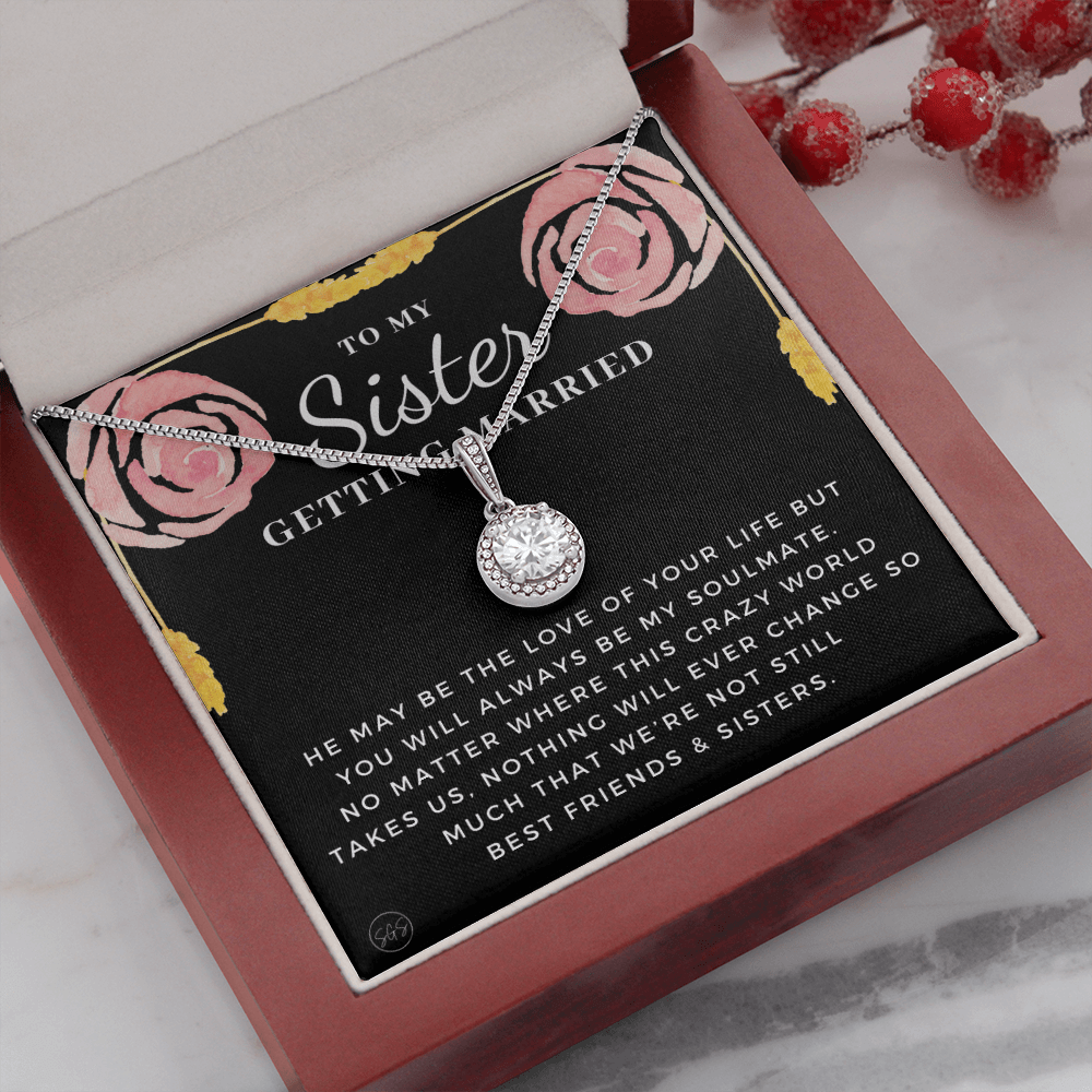 My Sister Getting Married Gift | For the Bride, Engagement, Bridal Shower Present, From Sister of the Bride, Wedding Present for Sister 34cE