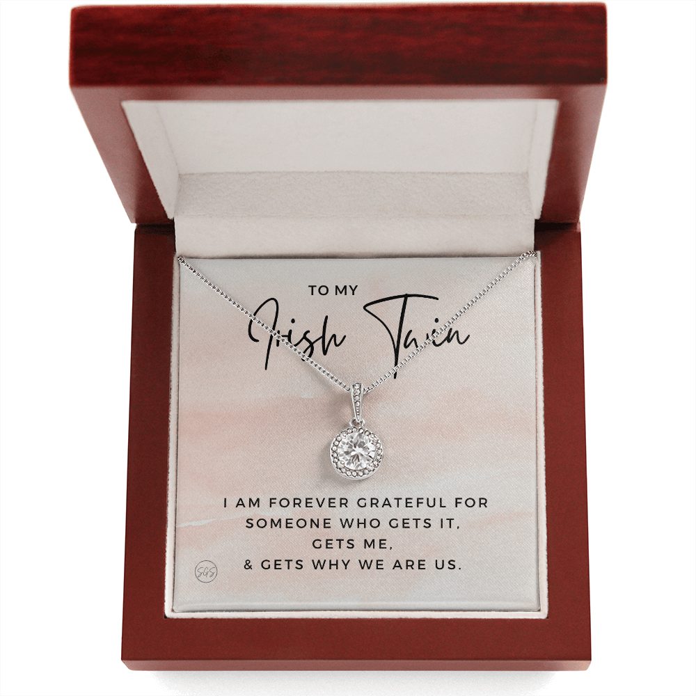 To My Irish Twin | My Sister Gets Me, Sisters Gift, Almost Twins, Best Friend Necklace, Gift From Sister, Grateful, Cute, Jewelry 0628He