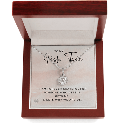 To My Irish Twin | My Sister Gets Me, Sisters Gift, Almost Twins, Best Friend Necklace, Gift From Sister, Grateful, Cute, Jewelry 0628He