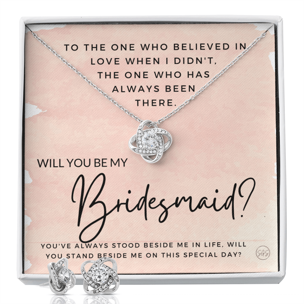 Bridesmaid Proposal Gift | Earring & Necklace Set, Will You Be My Bridesmaid? From the Bride, Tie the Knot, Can't Say I Do Without You B2KE