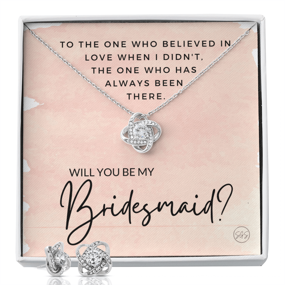 Bridesmaid Proposal Gift | Earring & Necklace Set, Will You Be My Bridesmaid? From the Bride, Tie the Knot, Can't Say I Do Without You B1KE