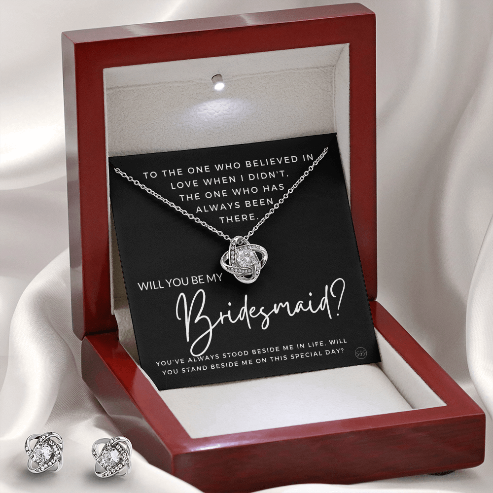 Bridesmaid Proposal Gift | Earring & Necklace Set, Will You Be My Bridesmaid? From the Bride, Tie the Knot, Can't Say I Do Without You B4KE