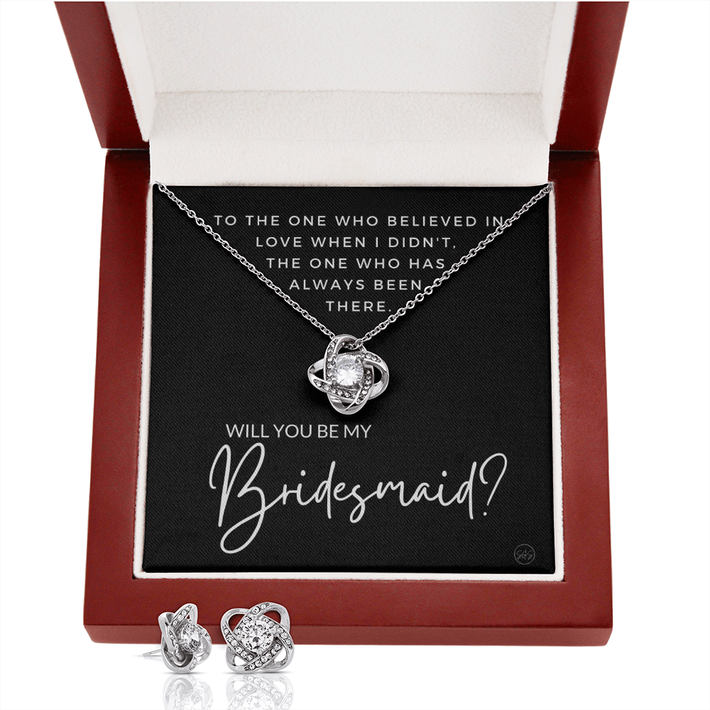 Bridesmaid Proposal Gift | Earring & Necklace Set, Will You Be My Bridesmaid? From the Bride, Tie the Knot, Can't Say I Do Without You B3KE