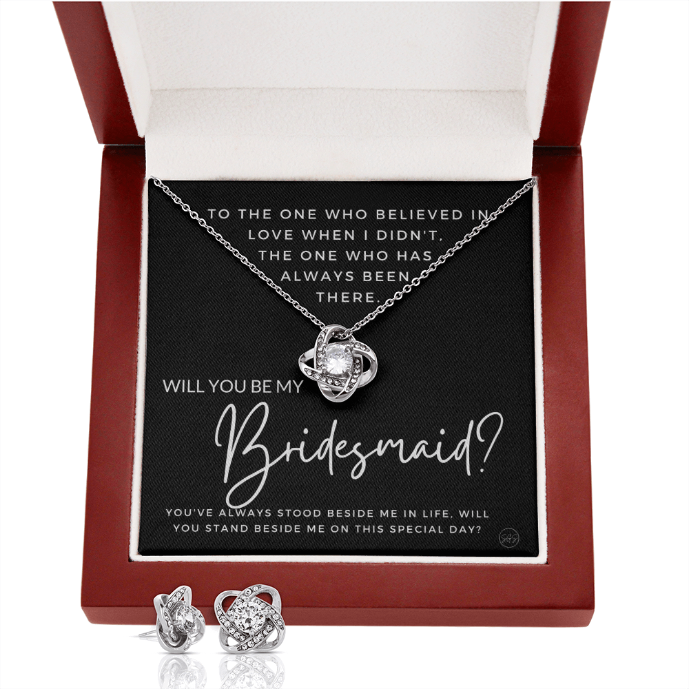 Bridesmaid Proposal Gift | Earring & Necklace Set, Will You Be My Bridesmaid? From the Bride, Tie the Knot, Can't Say I Do Without You B4KE