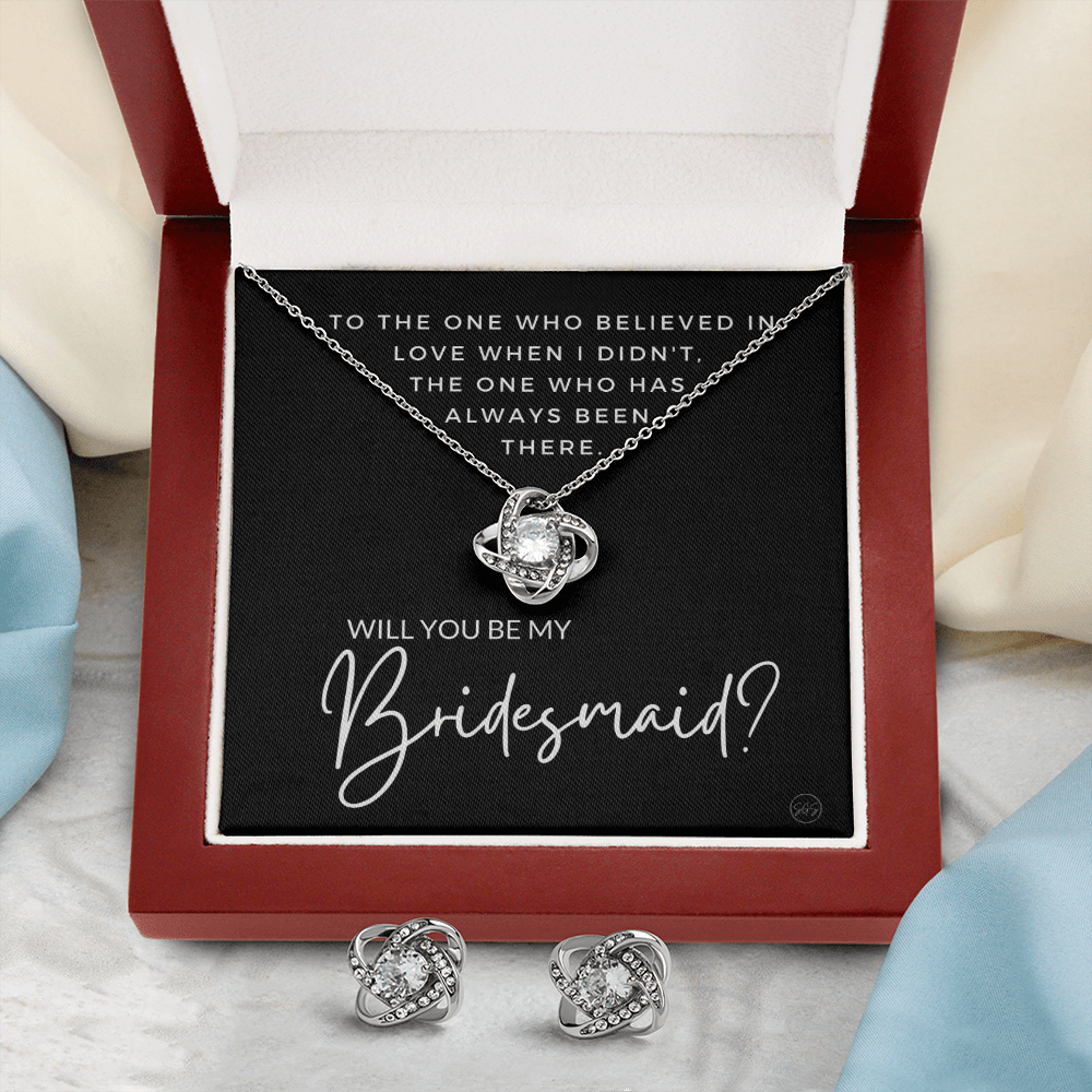 Bridesmaid Proposal Gift | Earring & Necklace Set, Will You Be My Bridesmaid? From the Bride, Tie the Knot, Can't Say I Do Without You B3KE