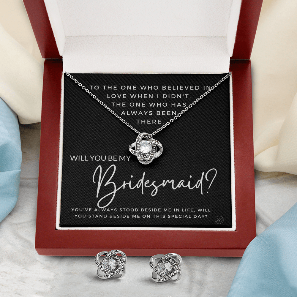 Bridesmaid Proposal Gift | Earring & Necklace Set, Will You Be My Bridesmaid? From the Bride, Tie the Knot, Can't Say I Do Without You B4KE