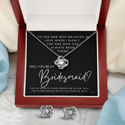 Bridesmaid Proposal Gift | Earring & Necklace Set, Will You Be My Bridesmaid? From the Bride, Tie the Knot, Can't Say I Do Without You B4KE