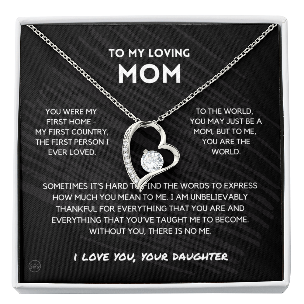 Mom - Forever Love Necklace From Daughter | Gift for Mother's Day, Gift for Mom From Daughter, You Were My First Country 1F