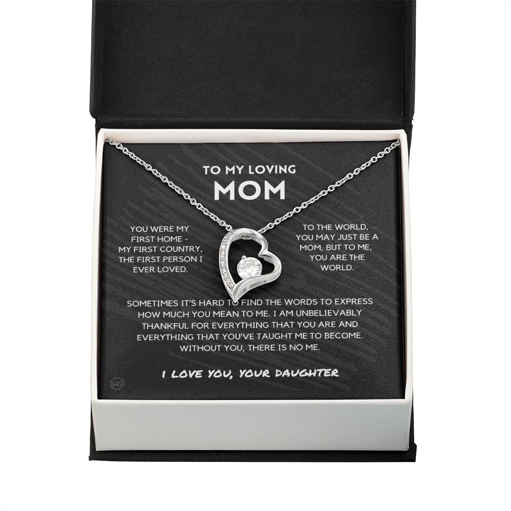 Mom - Forever Love Necklace From Daughter | Gift for Mother's Day, Gift for Mom From Daughter, You Were My First Country 1F