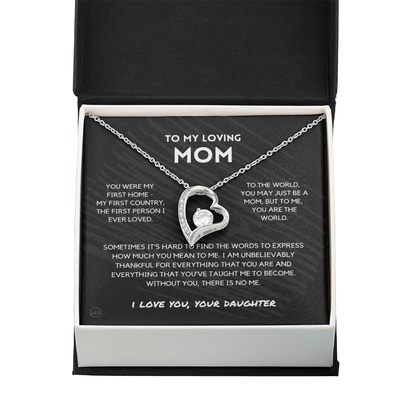 Mom - Forever Love Necklace From Daughter | Gift for Mother's Day, Gift for Mom From Daughter, You Were My First Country 1F