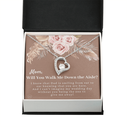 Mom, Will You Walk Me Down the Aisle? Give Me Away Proposal, Mother of the Bride Gift, I Can't Say I Do Without You From Daughter 0425d