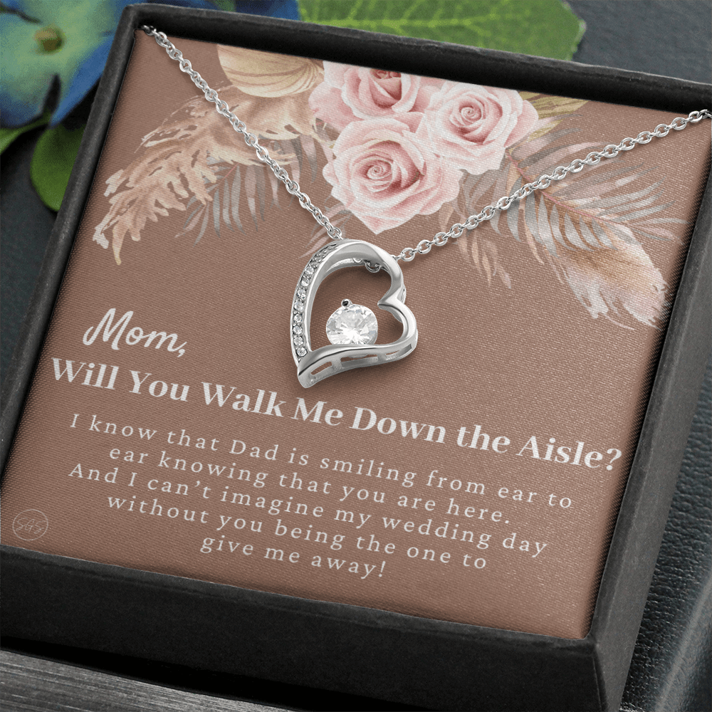 Mom, Will You Walk Me Down the Aisle? Give Me Away Proposal, Mother of the Bride Gift, I Can't Say I Do Without You From Daughter 0425d