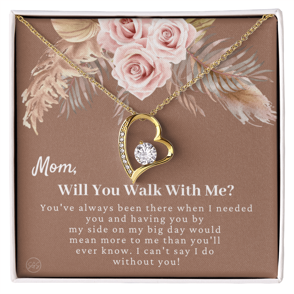 Mom, Will You Walk Me Down the Aisle? Give Me Away Proposal, Mother of the Bride Gift, I Can't Say I Do Without You From Daughter 0425e