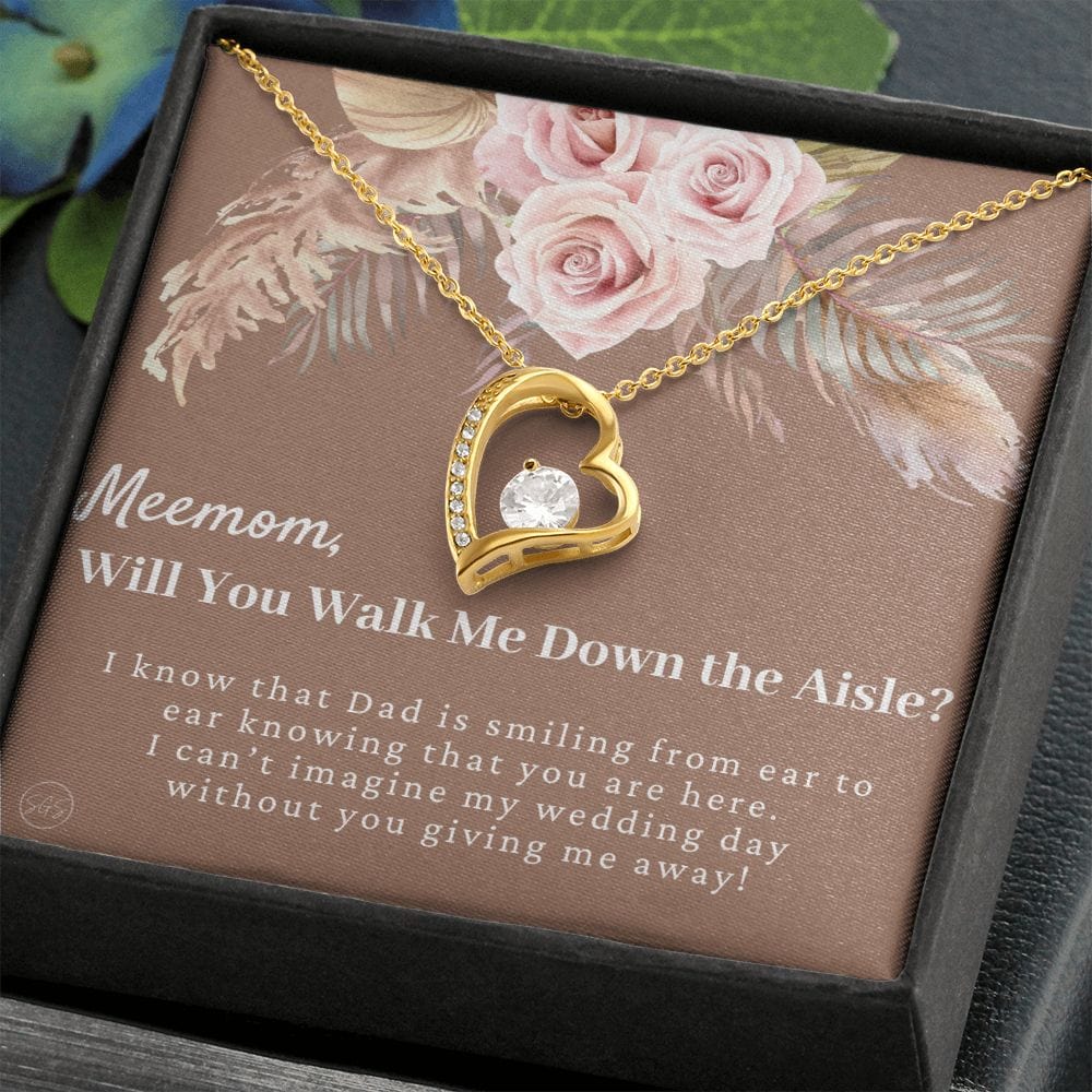 Meemom, Will You Walk Me Down the Aisle