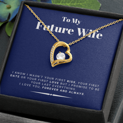 Future Wife - My Last My Everything - Forever Love |, Romantic Gift for Fiancé, Anniversary Fiancee, I May Not Have Been Your First Kiss, 04