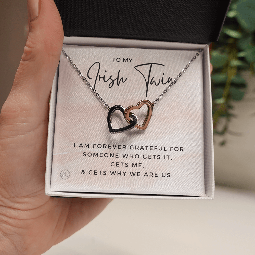 To My Irish Twin | My Sister Gets Me, Sisters Gift, Almost Twins, Best Friend Necklace, Gift From Sister, Grateful, Cute, Jewelry 0628HhA