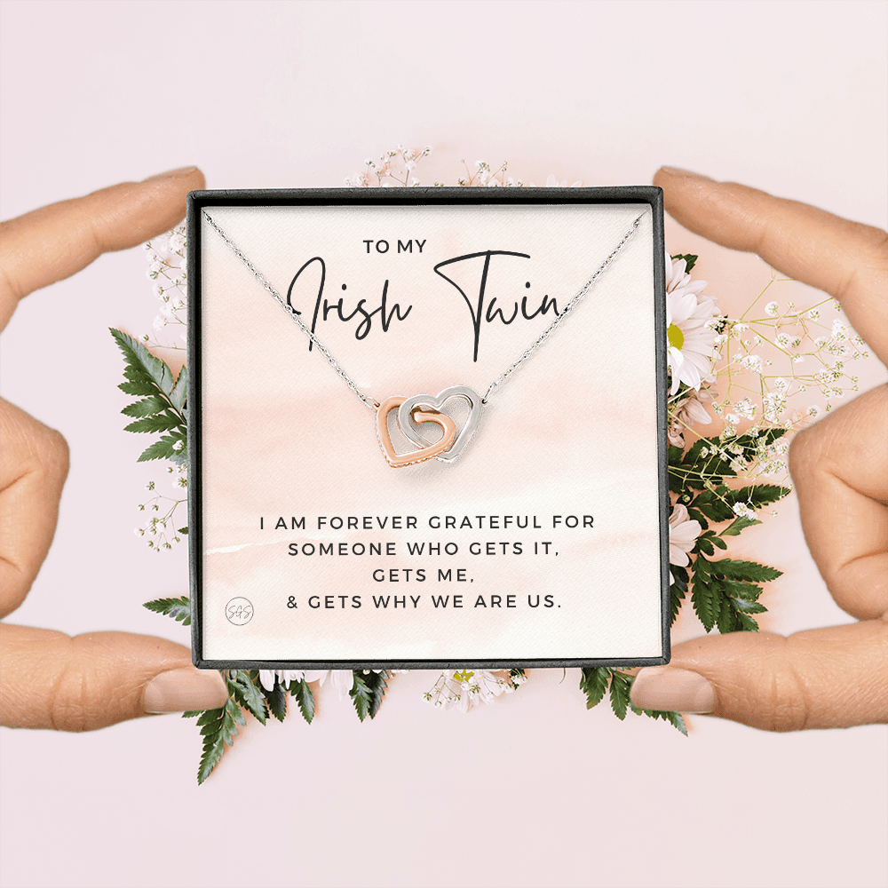 To My Irish Twin | My Sister Gets Me, Sisters Gift, Almost Twins, Best Friend Necklace, Gift From Sister, Grateful, Cute, Jewelry 0628HhA
