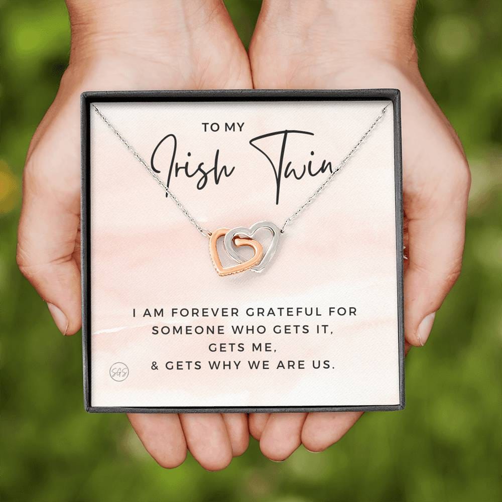 To My Irish Twin | Stuff Gina Says, My Sister Gets Me, Sisters Gift, Almost Twins, Best Friend Necklace, Gift From Sister, Grateful, Cute, Jewelry 0628HH