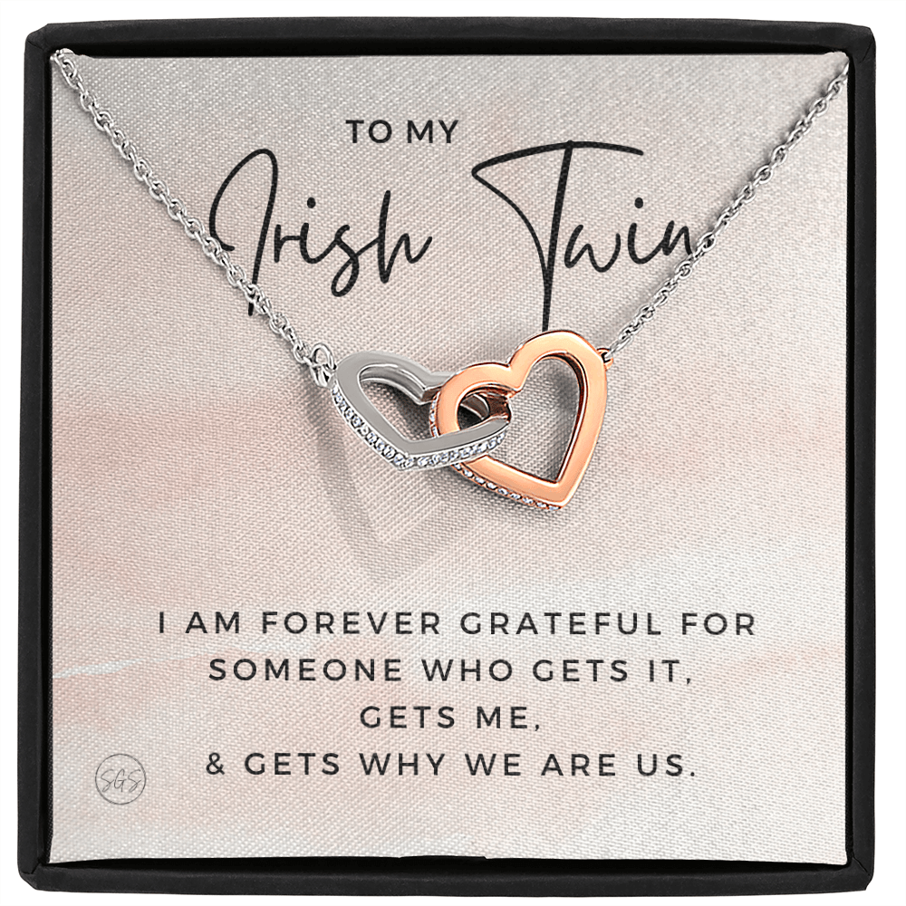 To My Irish Twin | My Sister Gets Me, Sisters Gift, Almost Twins, Best Friend Necklace, Gift From Sister, Grateful, Cute, Jewelry 0628HhA