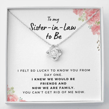 SisterInLawCantGetRidOfMe2 Necklace Love Knot