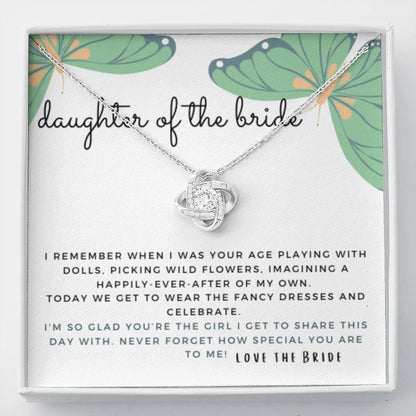 Daughter of the Bride Gift | Flower Girl Gift, Wedding Party, From the Bride, Flower Girl Necklace, Bride Squad, Bridal Party, Bridesmaid Proposal Daughter, Butterfly Butterflies 27 Love Knot