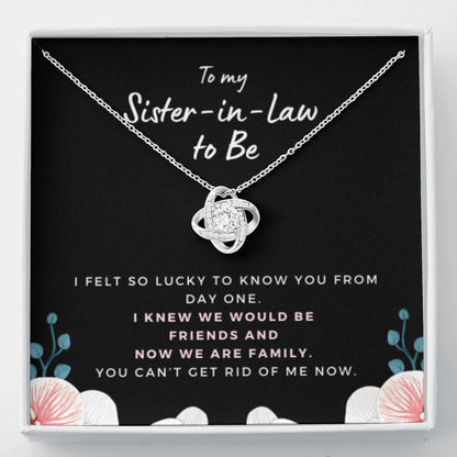 SisterInLawCantGetRidOfMe3 Necklace Love Knot