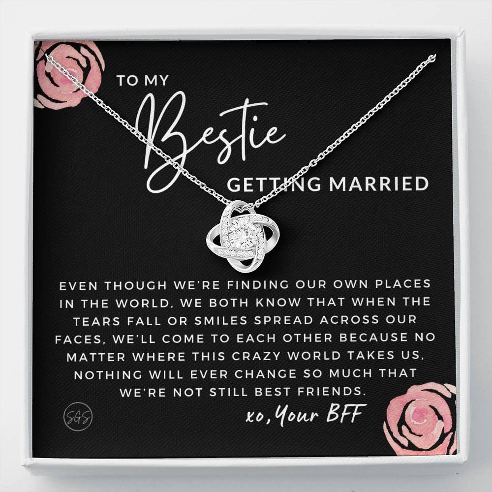Gift for Bestie Getting Married | Necklace, BFF Wedding, Bridal Shower Gift for Bride, From Best Friend, Soulmate, Best Friends Quote, Sister Getting Married, Love Knot Rose D