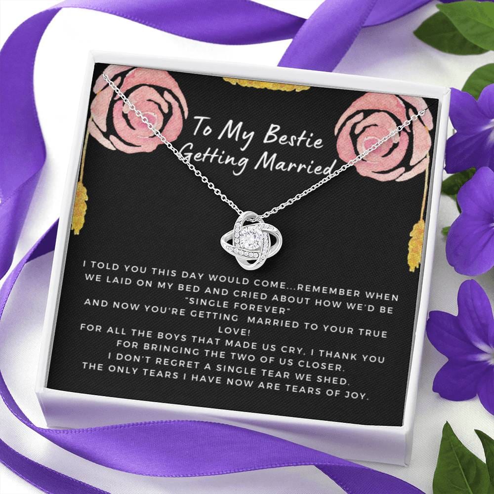 Gift for Bestie Getting Married | Necklace, BFF Wedding, Bridal Shower Gift for Bride, From Best Friend, Soulmate, Best Friends Quote, Sister Getting Married, Love Knot Rose C