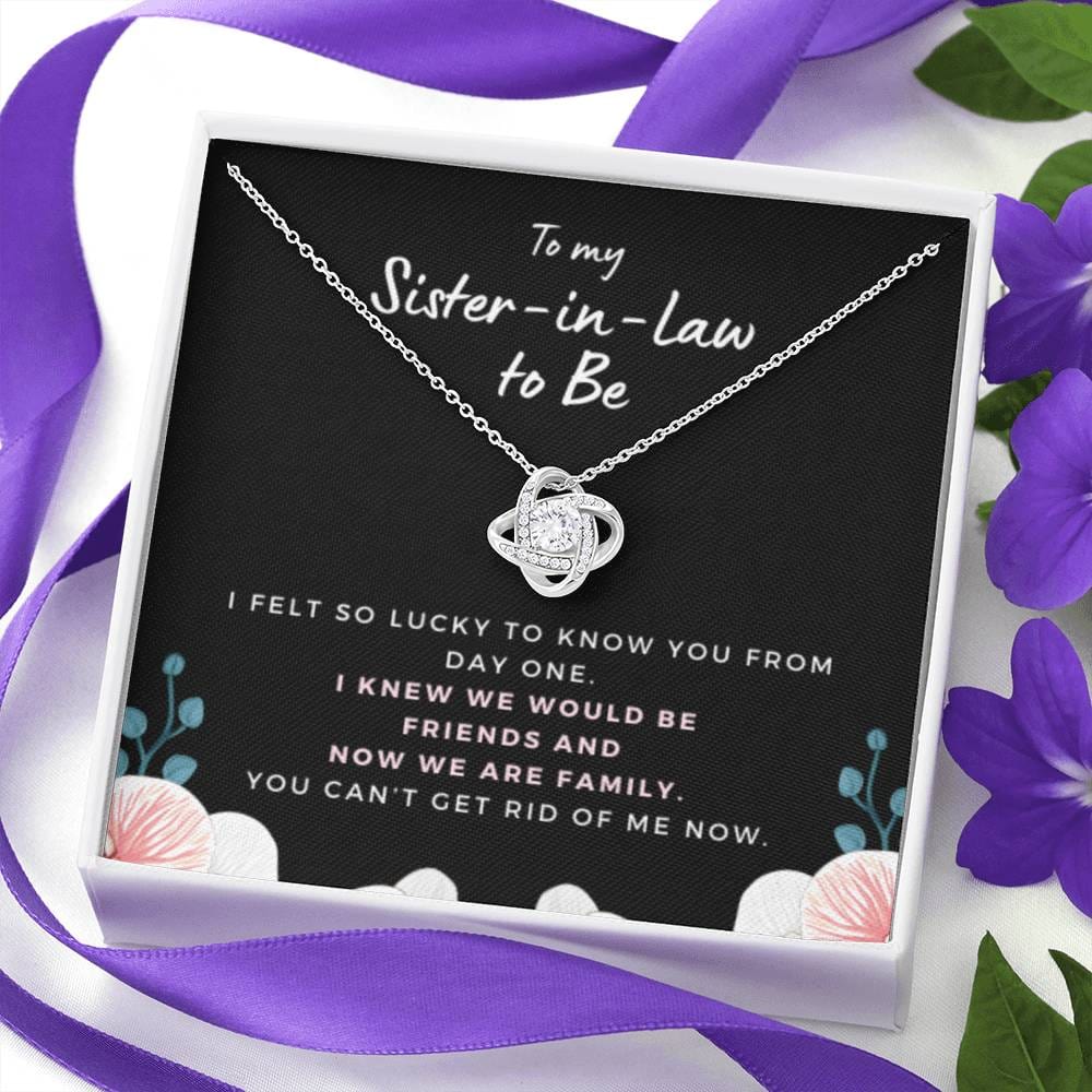 SisterInLawCantGetRidOfMe3 Necklace Love Knot