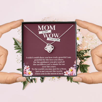 Gift for Mom | Mother's Day Gift, To My Loving Mom From Daughter, From Son, Love You to the Moon and Back, Love Knot Necklace 0422aK