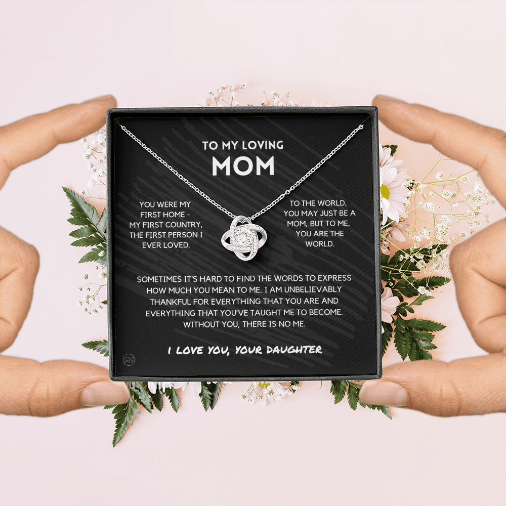 Mom - You're The World - Love Knot Necklace | Gift for Mother's Day From Daughter, Gift for Mom, You Were My First Country, My First Home 1K