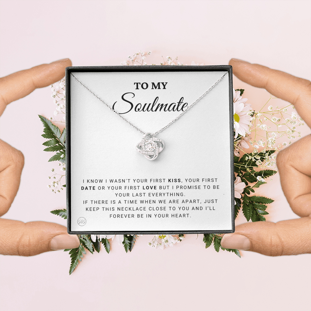 To My Soulmate | Be Your Last - Gift for Wife, for Girlfriend, Fiance, Future Wife, Anniversary Necklace for Her, Romantic Jewelry 0504cK