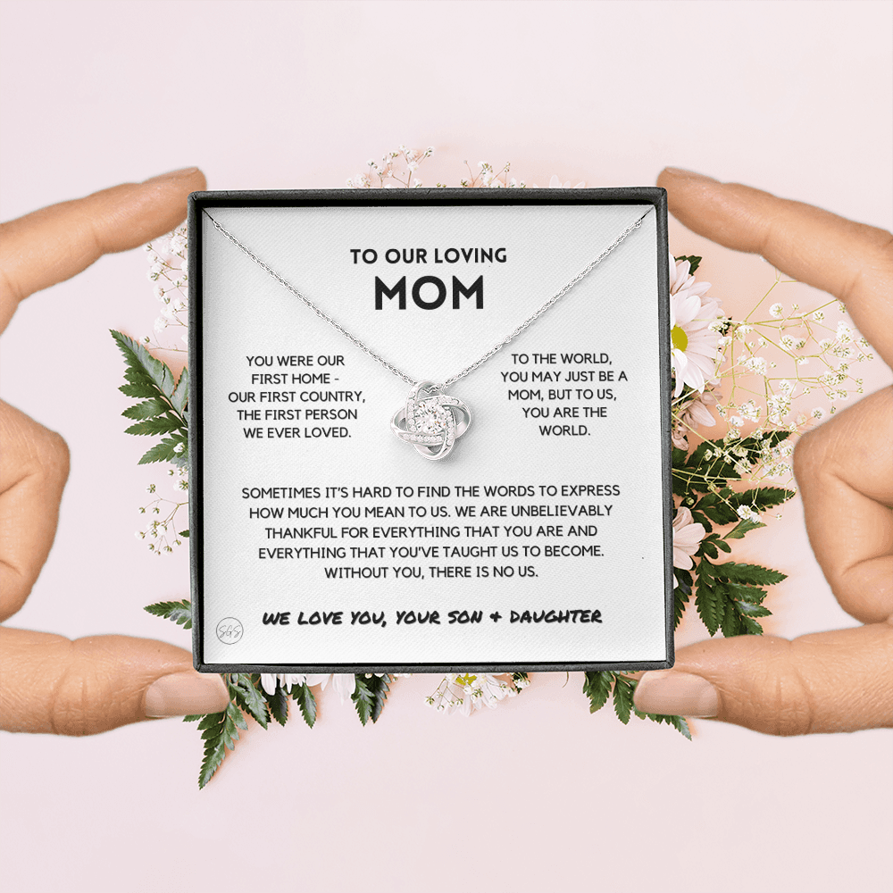 To Our Mom - You're The World - Love Knot Necklace From Son And Daughter | Gift for Mother's Day, Gift for Mom, You Were My First Country 2K