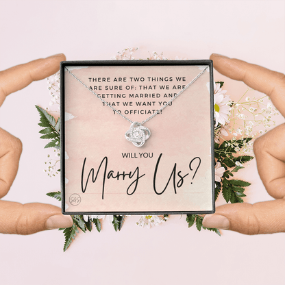 Wedding Officiant Proposal Gift | Will You Marry Us? Will You Be Our Officiant? For Friends, Best Friend Bestie Necklace Bridal Party 0131sK