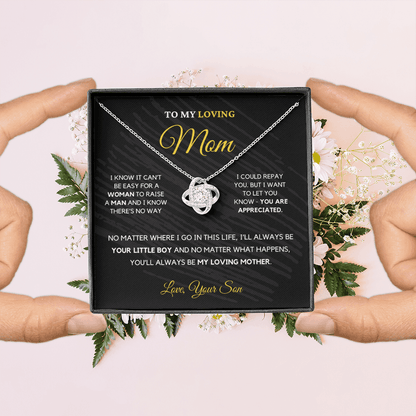To My Loving Mom - Love Knot Necklace | Gift for Mother's Day From Son, I'll Always Be Your Little Boy, You'll Always Be My Loving Mother 2K