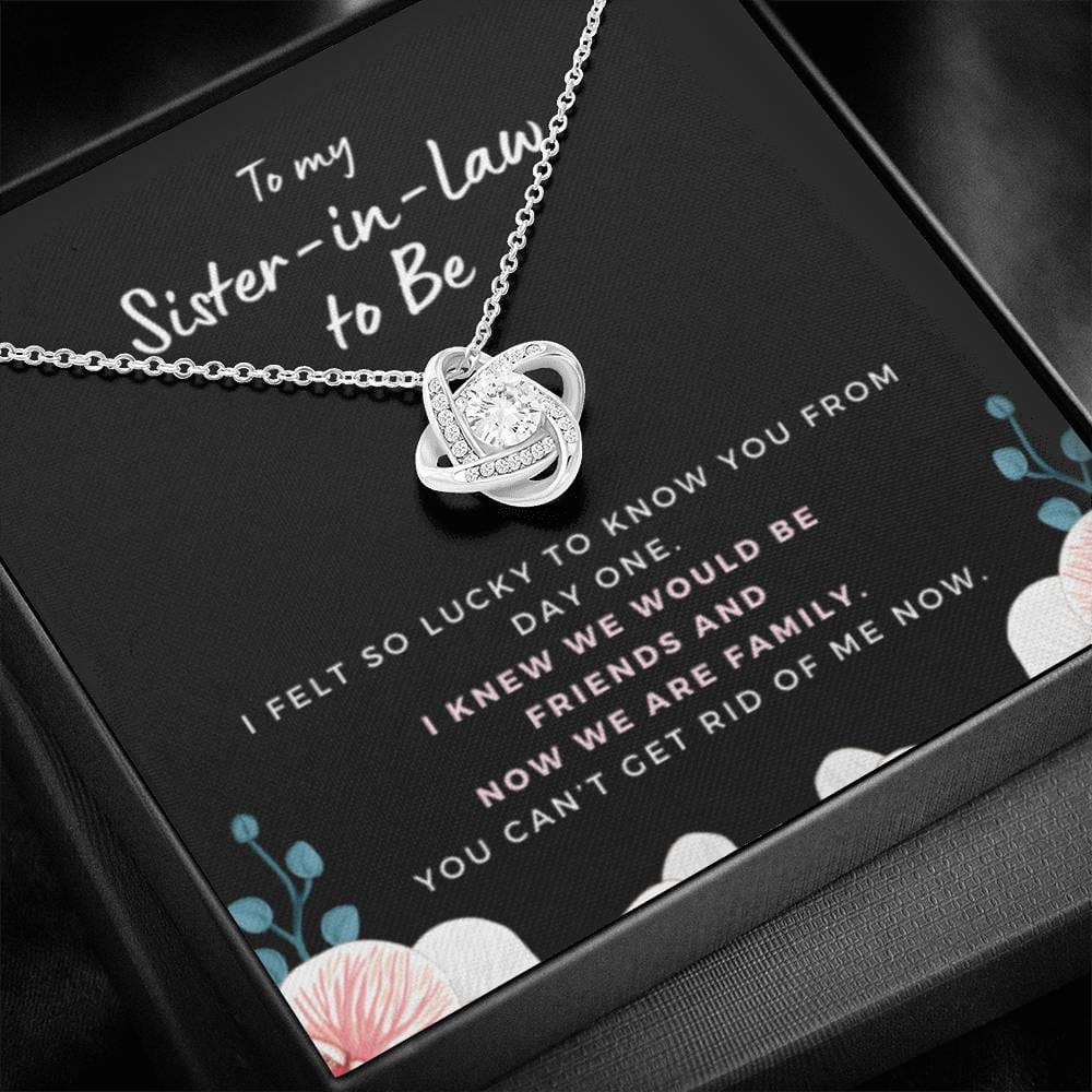 SisterInLawCantGetRidOfMe3 Necklace Love Knot