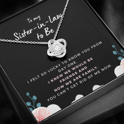 SisterInLawCantGetRidOfMe3 Necklace Love Knot