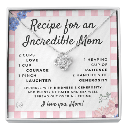 Gift for Mom | Mother's Day Necklace, Recipe for an Incredible Mother, Bonus Mom, Stepmom, From Daughter, From Son 0215dK