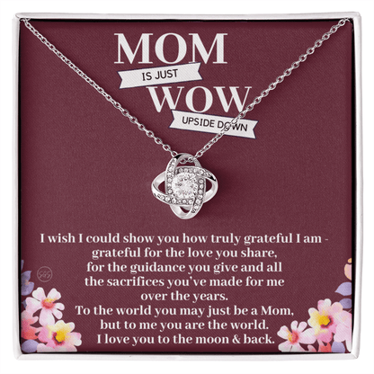 Gift for Mom | Mother's Day Gift, To My Loving Mom From Daughter, From Son, Love You to the Moon and Back, Love Knot Necklace 0422aK