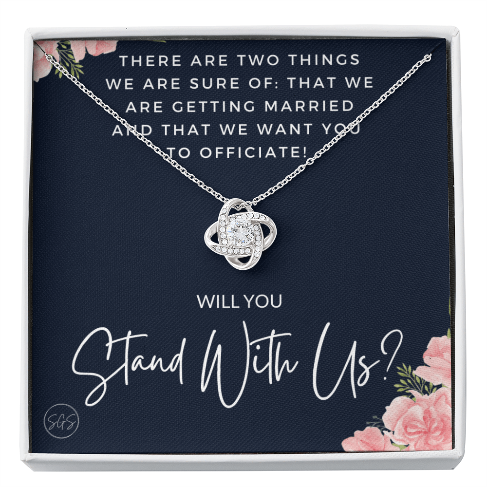 Wedding Officiant Proposal Gift | Will You Marry Us? Will You Be Our Officiant? For Friends, Best Friend Bestie Necklace Bridal Party 0131wK