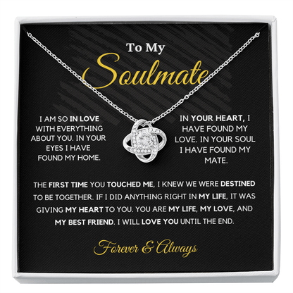 Soulmate - My Life - Love Knot | Romantic Gift for Wife, Fiancé, Girlfriend - Anniversary Gift, Valentine's Day Present