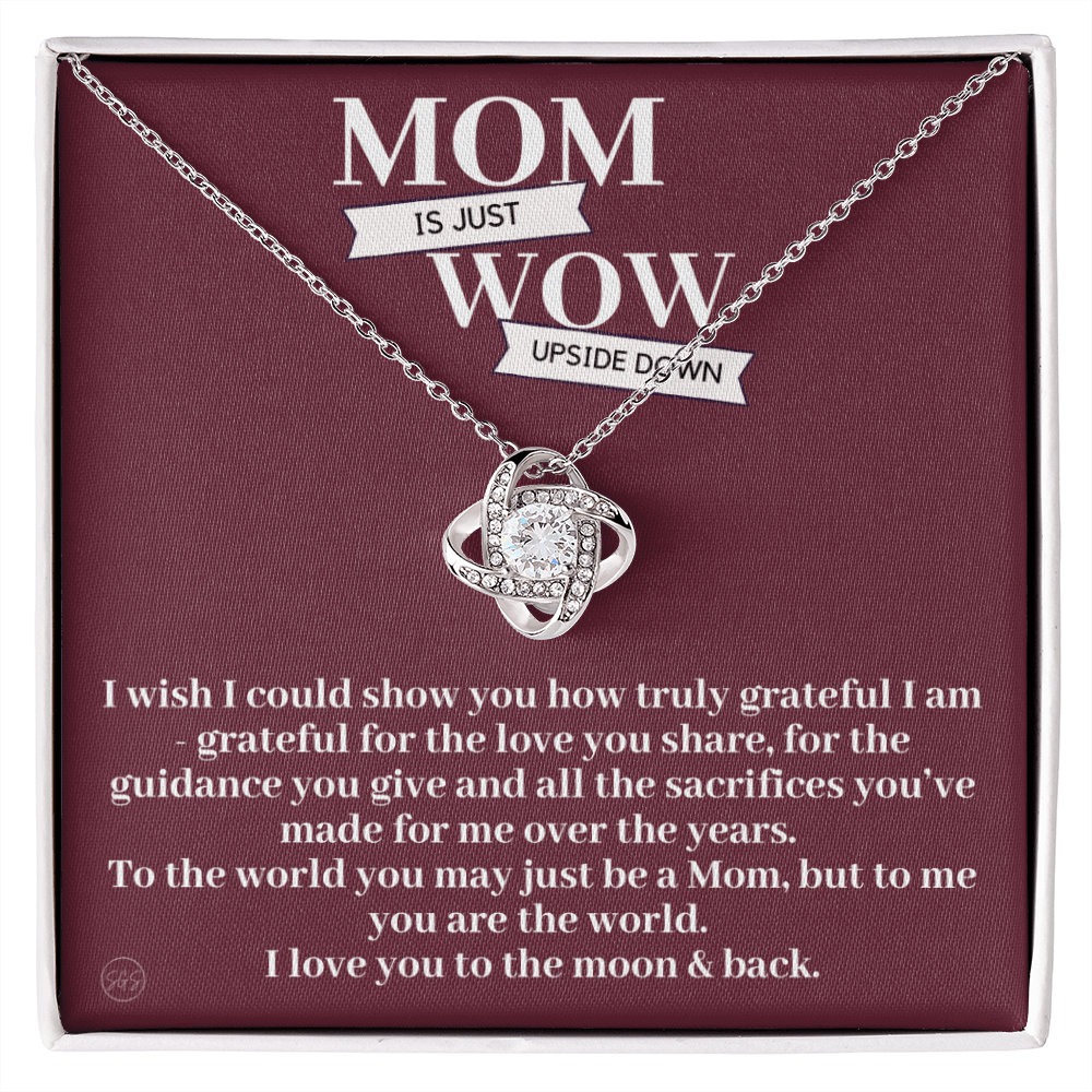 Gift for Mom | Mother's Day Gift, To My Loving Mom From Daughter, From Son, Love You to the Moon and Back, Love Knot Necklace 0422bK