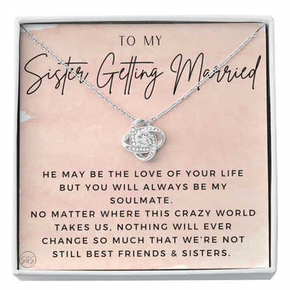My Sister Getting Married Gift | For the Bride, Engagement, Bridal Shower Present, From Sister of the Bride, Wedding Present for Sister